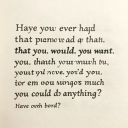 Have you ever had a dream that. That you. You would. You want. You. You'd. You. You want them to do you so much you could do anything?