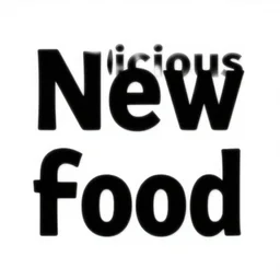 the name of a delicious new food, black text on a white background