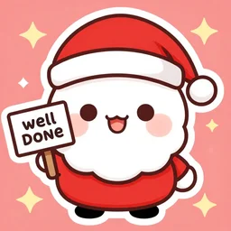 kawaii vector Santa clause illustration holding a sign saying well done sticker design