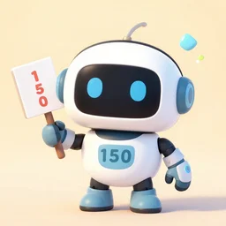 cute anthropomorphic robot holding sign saying'1 5 0'