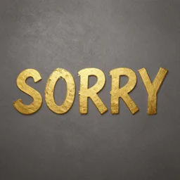 golden inscription SORRY