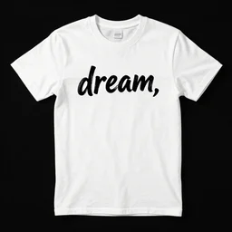t shirt design that says! dream, typography