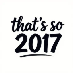 logo with the words that's so 2 0 1 7, illustrator, vector art