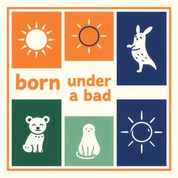 born under a bad sign, good luck and trouble are my only friends, colors orange, white!!, dark green, dark blue