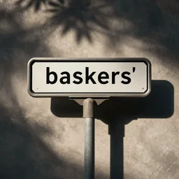 “street sign, ‘baskers’”