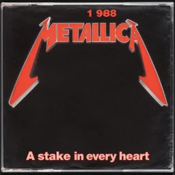the cover to a 1 9 8 8 metallica album titled'a stake in every heart'