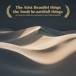the artist is the creator of beautiful things. to reveal