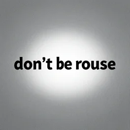 don't be rude