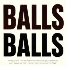 Poster for a movie named Balls