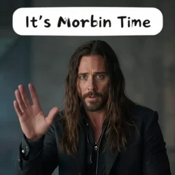 a screenshot of Jared Leto as Morbius saying It\'s Morbin Time