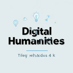the concept of digital humanities by rhads 4 k