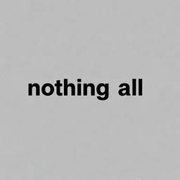 nothing at all
