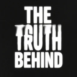 THE TRUTH BEHIND