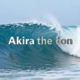 akira the don youtube meaningwave