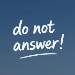 the sky sparkled with words :'do not answer!'