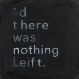 and then there was nothing left, gouache on board, dark, misery.